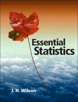 Essential Statistics 1st Edition ( Paperback ) Wilson, Janie H. pulished