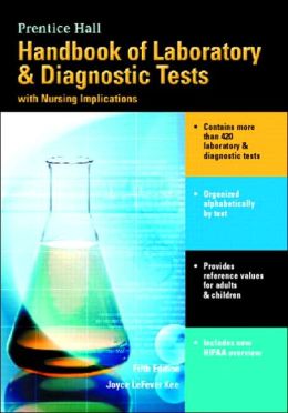 Prentice Hall Handbook of Laboratory & Diagnostic Tests with Nursing Implications