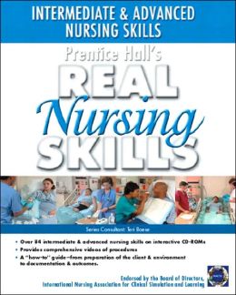 Prentice Hall's Real Nursing Skills: Intermediate to Advanced Skills, 5+1 Set PHH