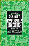Socially Responsible Investing: How to Invest with Your Conscience