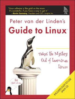 Peter van der Linden's Guide to Linux(R) Peter van der Linden