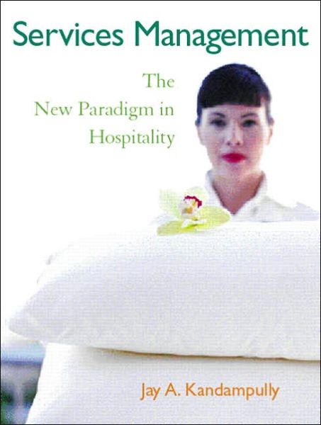 Services Management: The New Paradigm in Hospitality