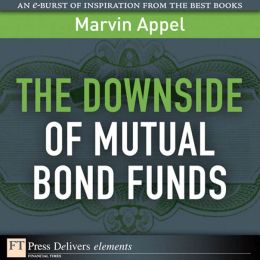 The Down Side of Mutual Bond Funds