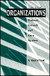 Organizations : Rational, Natural, and Open Systems
