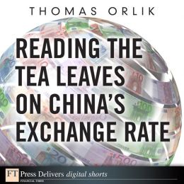 Reading the Tea Leaves on China's Exchange Rate