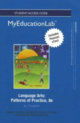 NEW MyEducationLab with Pearson eText -- Standalone Access Card -- for Language Arts: Patterns of Practice