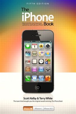 The iPhone Book: Covers iPhone 4S, iPhone 4, and iPhone 3GS