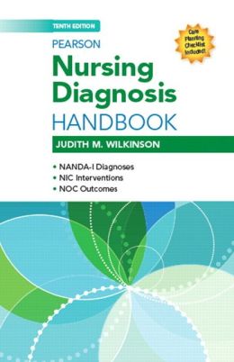 Pearson Nursing Diagnosis Handbook / Edition 10 by Judith Wilkinson 
