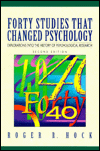 Forty Studies That Changed Psychology: Explorations into the History of Psychological Research