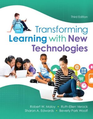 Transforming Learning with New Technologies, Enhanced Pearson Etext with Loose-Leaf Version -- Access Card Package