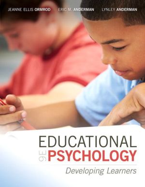 Educational Psychology: Developing Learners with Myeducationlab with Enhanced Pearson Etext, Loose-Leaf Version -- Access Card Package