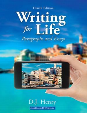 Writing for Life: Paragraphs and Essays Plus Mywritinglab with Pearson Etext -- Access Card Package