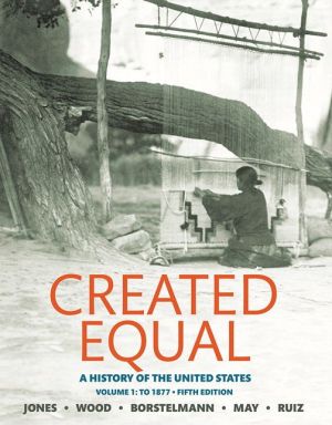 Created Equal: A History of the United States, Volume 1