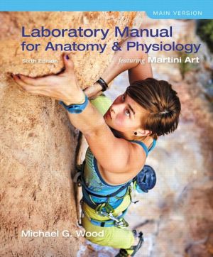 Laboratory Manual for Anatomy & Physiology featuring Martini Art, Main Version Plus MasteringA&P with eText -- Access Card Package