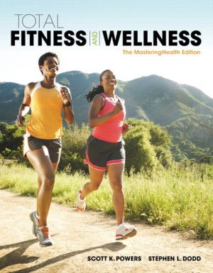 Total Fitness & Wellness, The MasteringHealth Edition