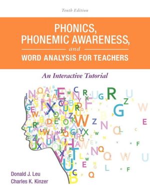 Phonics, Phonemic Awareness, and Word Analysis for Teachers: An Interactive Tutorial