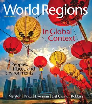 World Regions in Global Context: Peoples, Places, and Environments