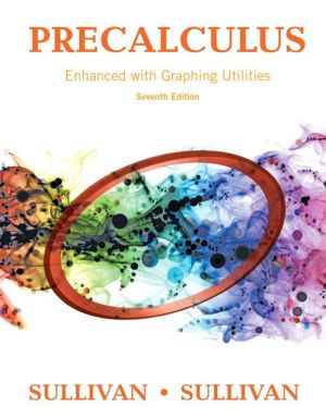 Precalculus Enhanced with Graphing Utilities Plus MyMathLab with Pearson eText -- Access Card Package