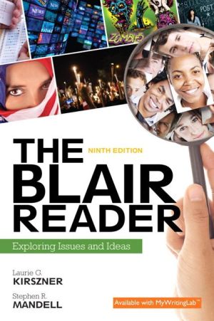 The Blair Reader: Exploring Issues and Ideas Plus MyWritingLab with Pearson eText -- Access Card Package