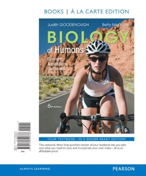 Biology of Humans: Concepts, Applications, and Issues, Books a la Carte Edition