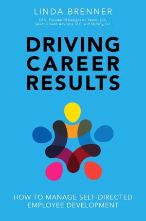 Driving Career Results: How to Manage Self-Directed Employee Development