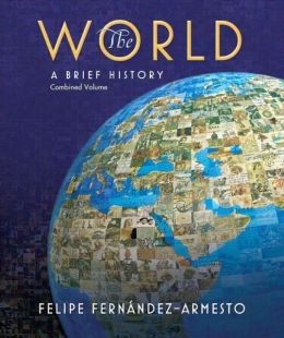 The World: A Brief History: Combined Volume