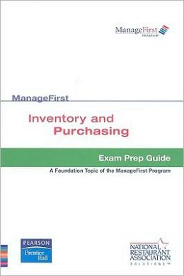 Test Prep ManageFirst Inventory and Purchasing National Restaurant Association