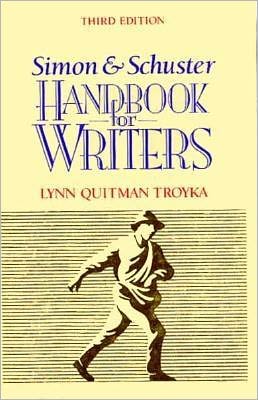 Simon and Schuster Handbook for Writers / Edition 3 by Lynn Q. Quitman ...