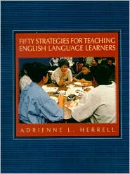 Fifty Strategies for Teaching English Language Learners