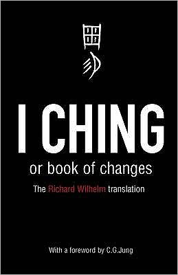 The I Ching: Or Book of Changes