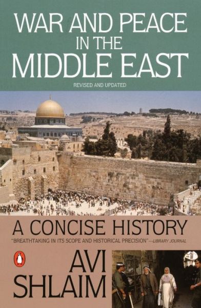 War and Peace in the Middle East: A Concise History