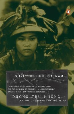 Novel without a Name Duong Thu Huong, Phan Huy Duong and Nina McPherson