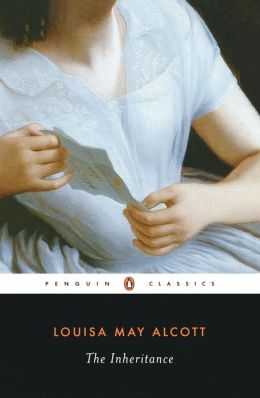 The Inheritance by Louisa May Alcott | Paperback, Hardcover, Audiobook | Barnes & Noble