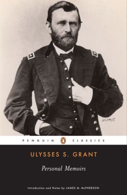 Personal Memoirs of U. S. Grant: Volume I: With Additional Actual Photos and Personal Notes Ulysses S. Grant and Timeless Classic Books