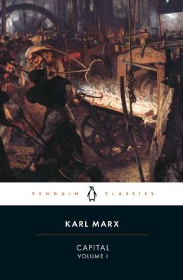 Capital: Volume 1: A Critique of Political Economy