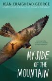 Book Cover Image. Title: My Side of the Mountain, Author: Jean Craighead George
