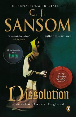 Dissolution (Matthew Shardlake Series #1)