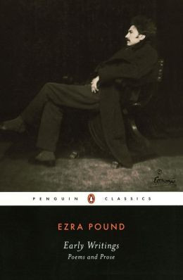 Early Writings Ezra Pound and Ira Nadel