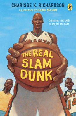 The Real Slam Dunk Charisse Richardson