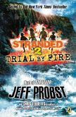  | Trial by Fire: Stranded, Book Two