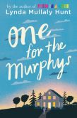 Book Cover Image. Title: One for the Murphys, Author: Lynda Hunt