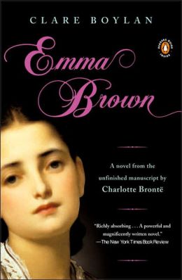 Emma Brown: A Novel from the Unfinished Manuscript by Charlotte Bronte