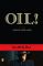 Oil!
