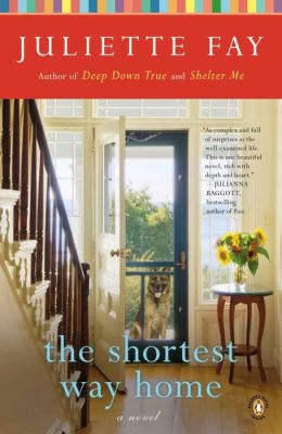 The Shortest Way Home: A Novel