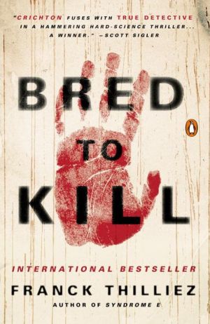Bred to Kill: A Thriller