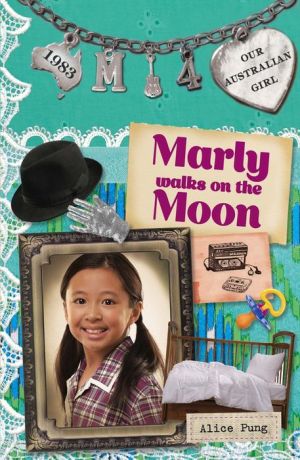 Marly Walks on the Moon: Marly: Book 4
