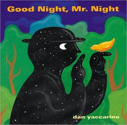 Good Night, Mr. Night Dan Yaccarino