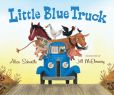 Book Cover Image. Title: Little Blue Truck, Author: Alice Schertle