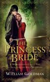 Book Cover Image. Title: The Princess Bride:  S. Morgenstern's Classic Tale of True Love and High Adventure, Author: William Goldman
