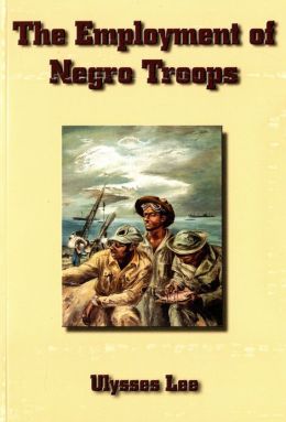 United States Army in World War 2, Special Studies, Employment of Negro Troops